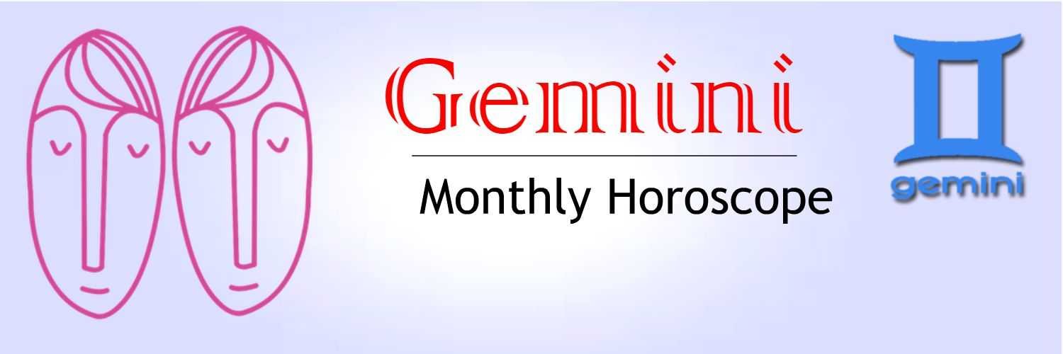 Gemini Monthly