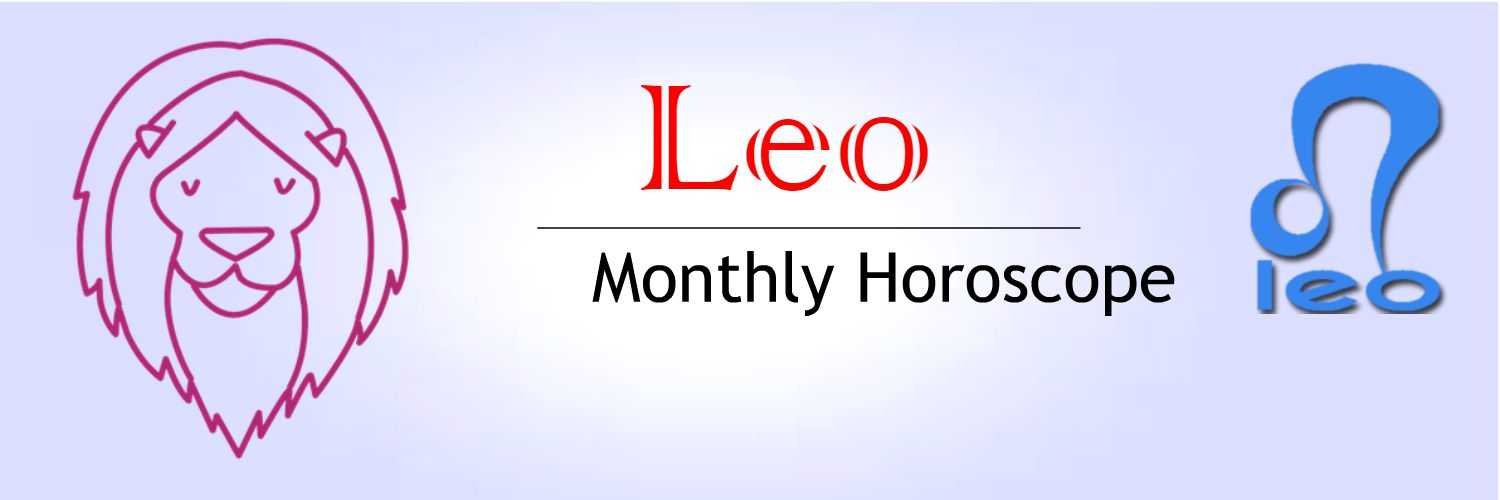 Leo Monthly Horoscope Insights for Leo This Month