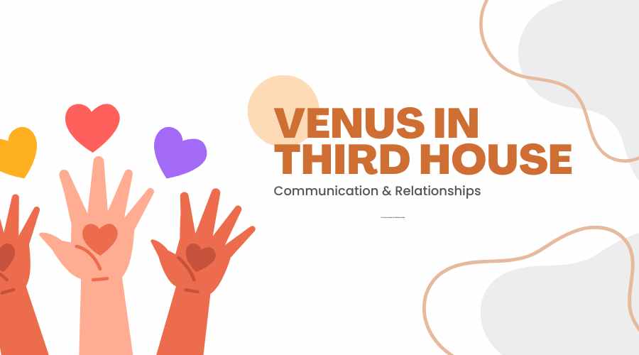 Venus in Third House