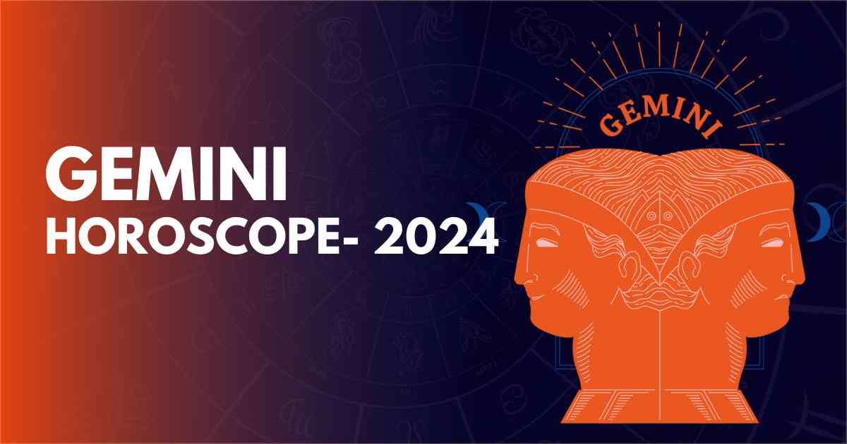 Gemini Horoscope 2024